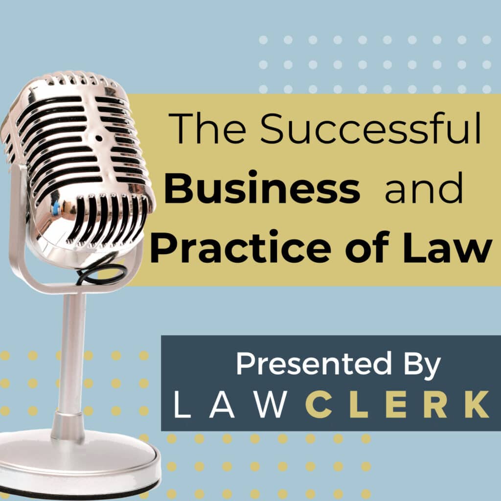 The successful business and practice of law podcast